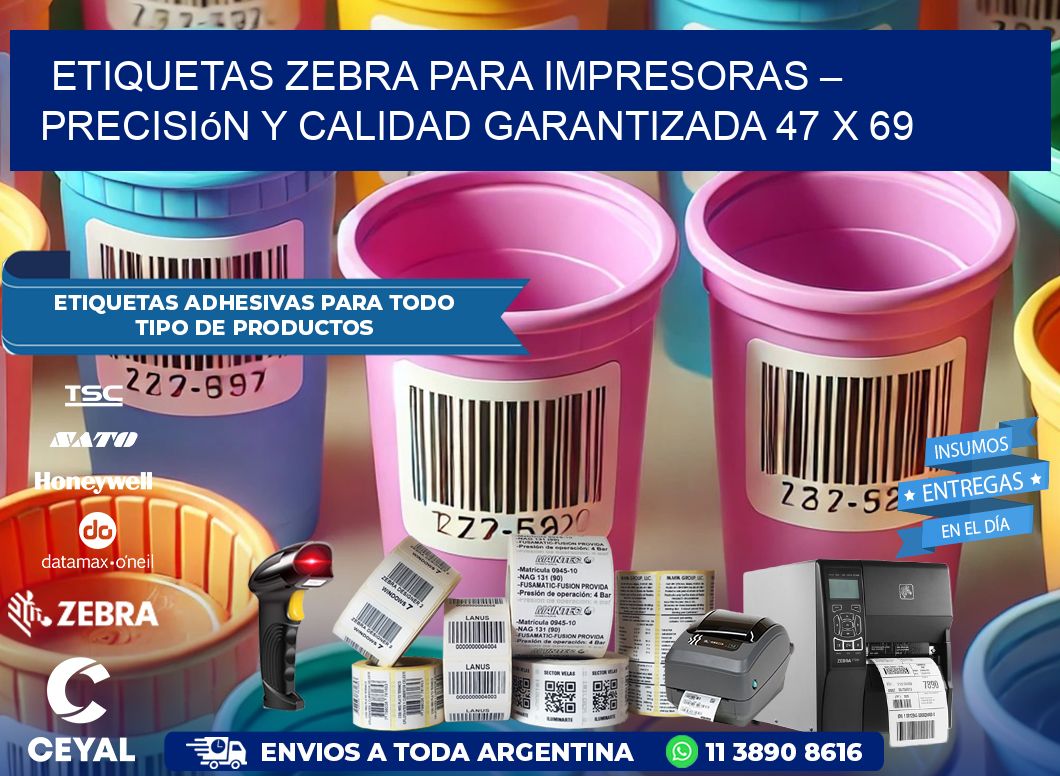 Etiquetas Zebra para Impresoras – Precisión y Calidad Garantizada 47 x 69