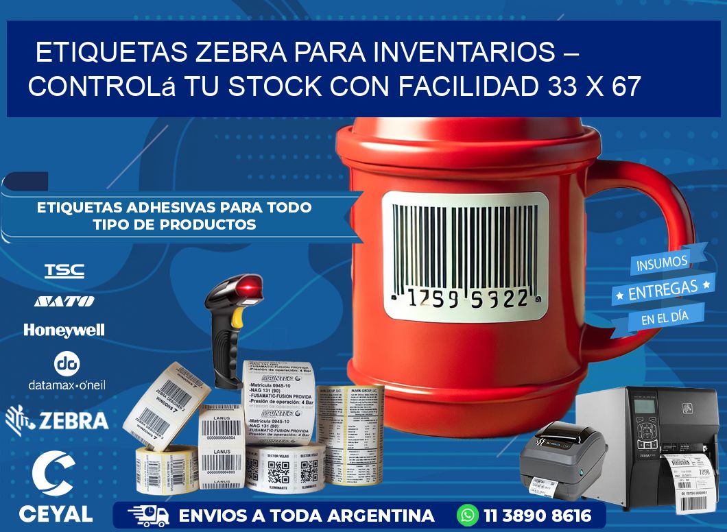 Etiquetas Zebra para Inventarios – Controlá tu Stock con Facilidad 33 x 67