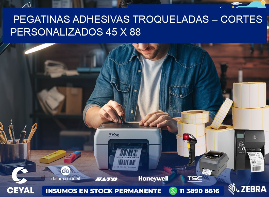 Pegatinas Adhesivas Troqueladas – Cortes Personalizados 45 x 88