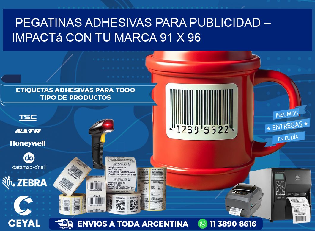 Pegatinas Adhesivas para Publicidad – Impactá con Tu Marca 91 x 96