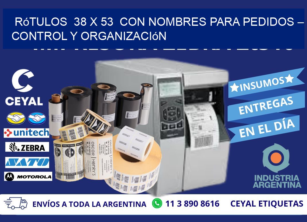 Rótulos  38 x 53  con Nombres para Pedidos – Control y Organización