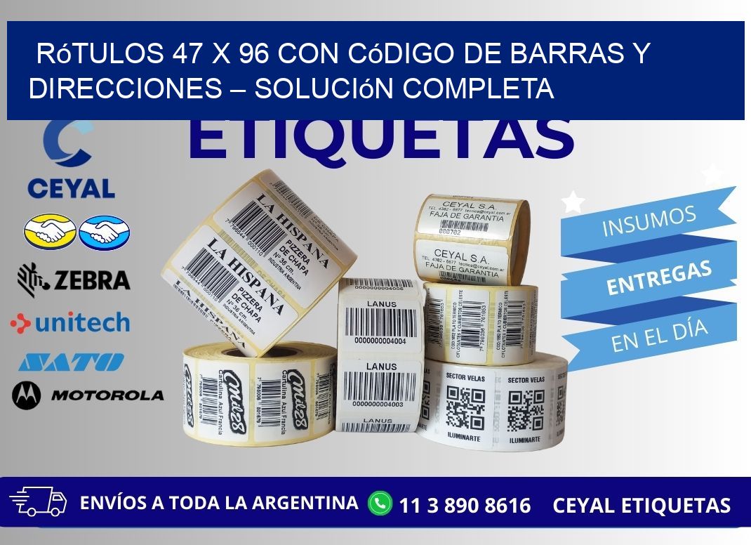 Rótulos 47 x 96 con Código de Barras y Direcciones – Solución Completa