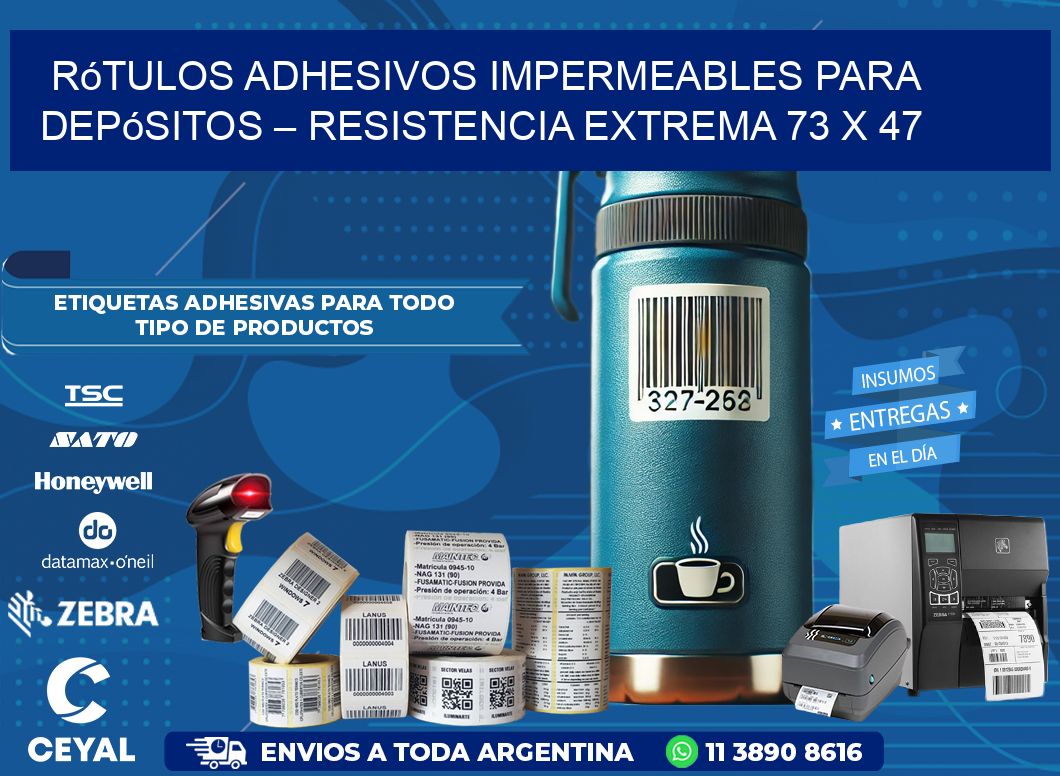 Rótulos Adhesivos Impermeables para Depósitos – Resistencia Extrema 73 x 47