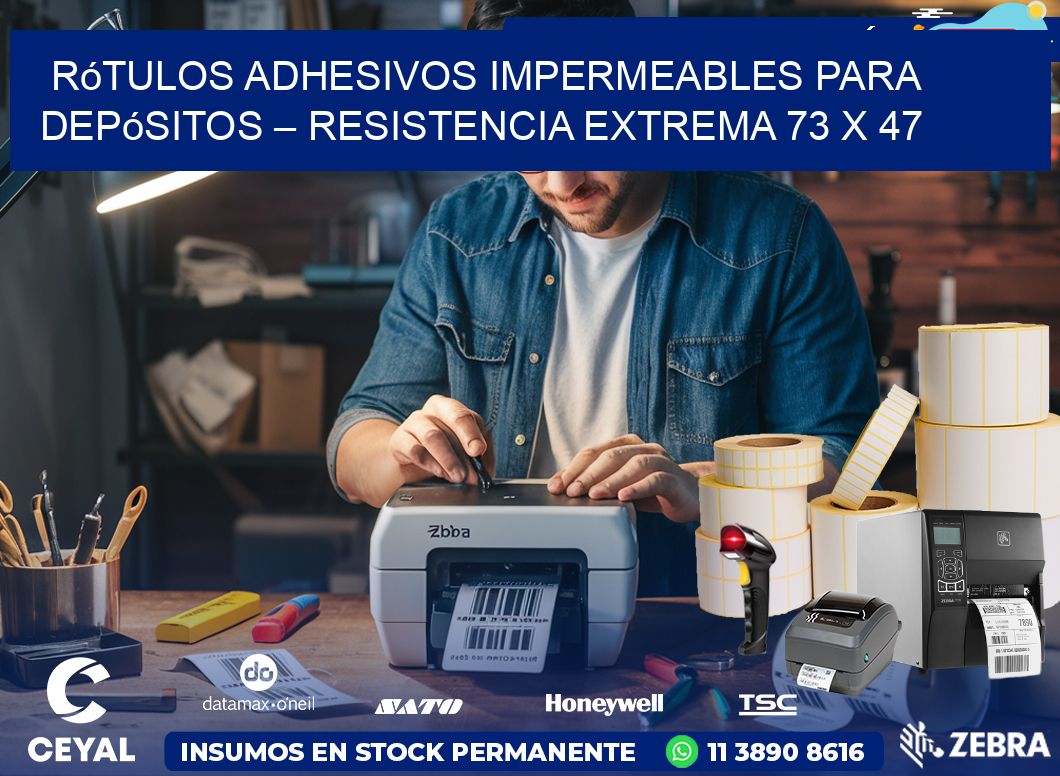 Rótulos Adhesivos Impermeables para Depósitos – Resistencia Extrema 73 x 47