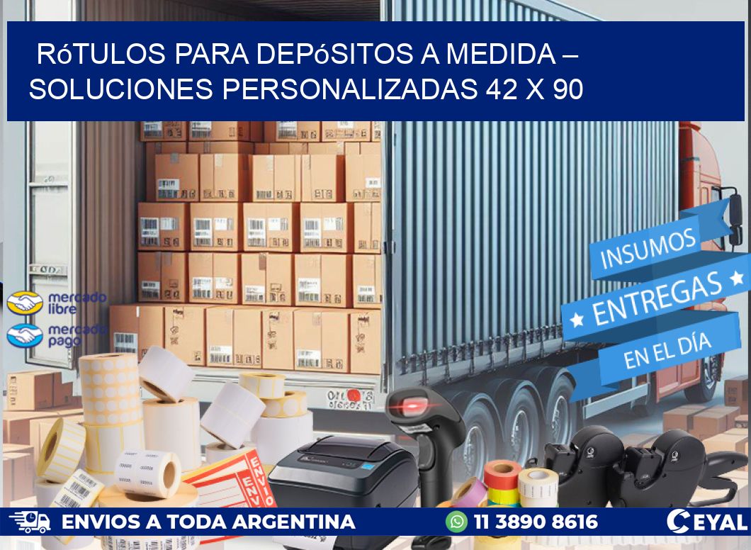 Rótulos para Depósitos a Medida – Soluciones Personalizadas 42 x 90