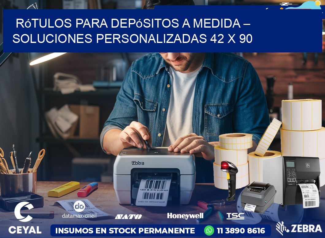 Rótulos para Depósitos a Medida – Soluciones Personalizadas 42 x 90