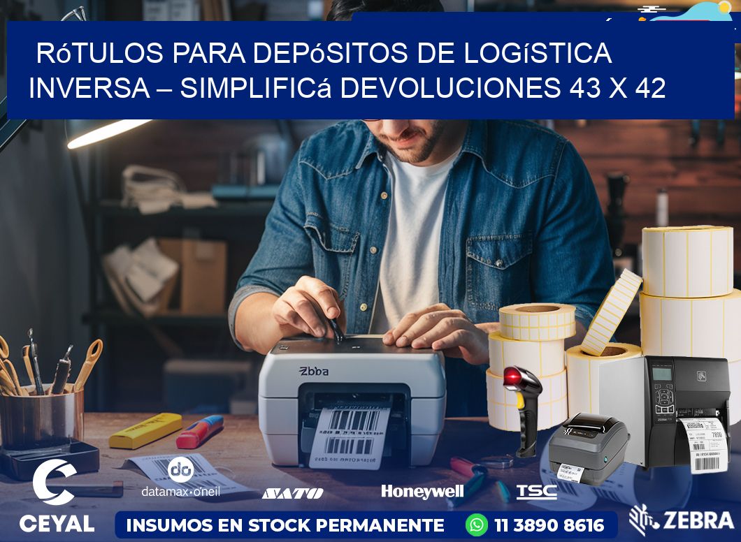 Rótulos para Depósitos de Logística Inversa – Simplificá Devoluciones 43 x 42