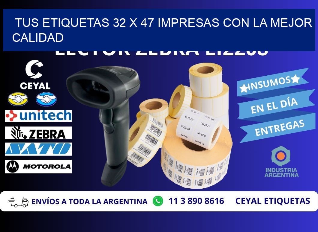 Tus Etiquetas 32 x 47 Impresas con la Mejor Calidad