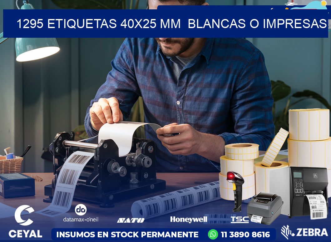 1295 ETIQUETAS 40×25 mm  BLANCAS O IMPRESAS