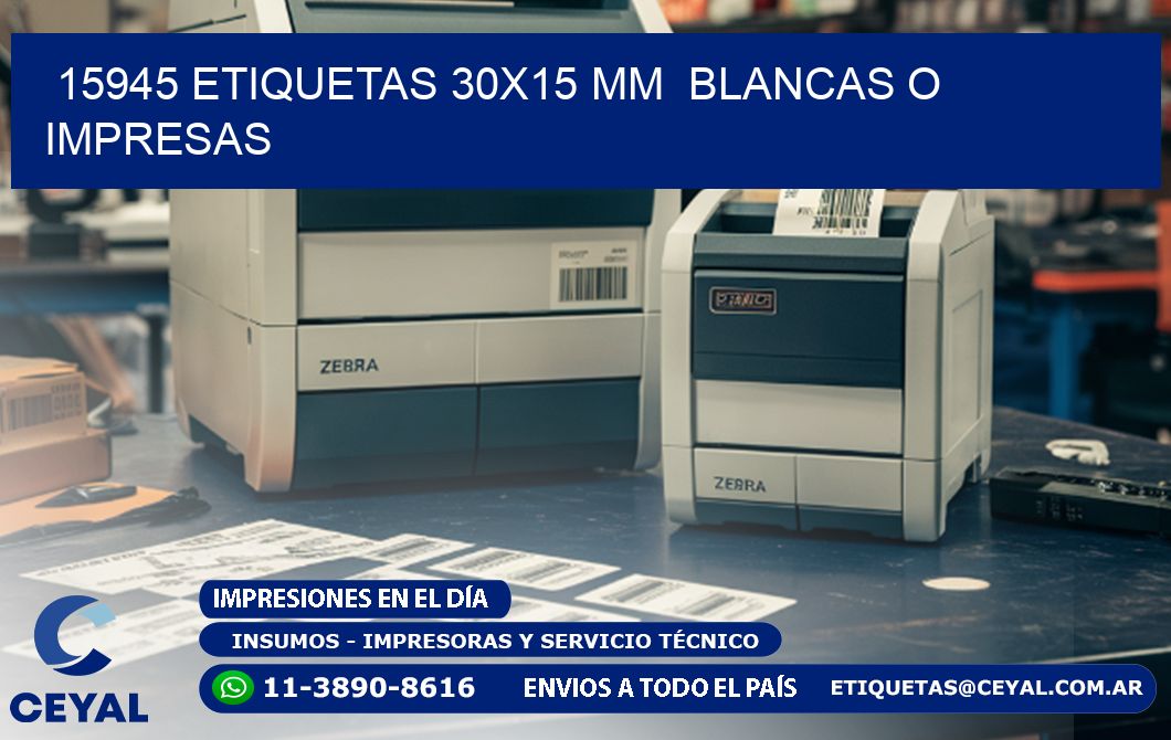 15945 ETIQUETAS 30x15 mm  BLANCAS O IMPRESAS