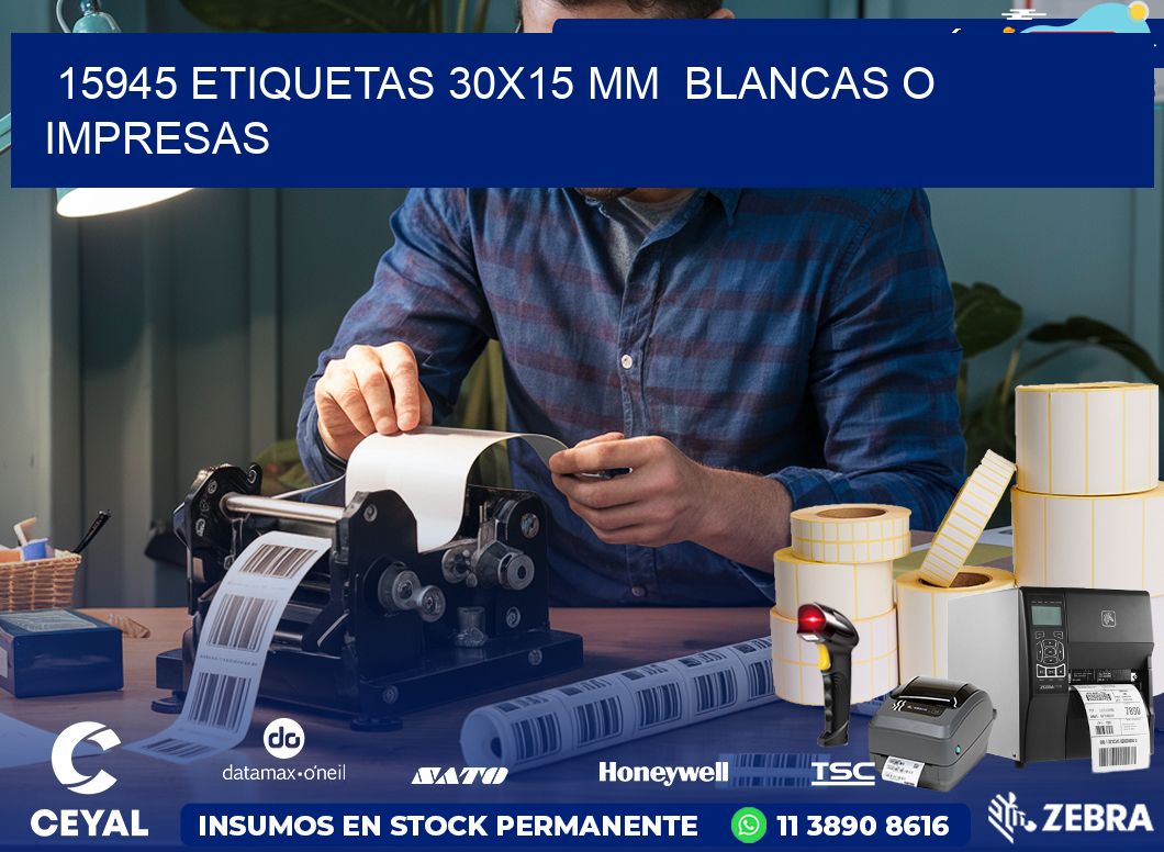 15945 ETIQUETAS 30×15 mm  BLANCAS O IMPRESAS