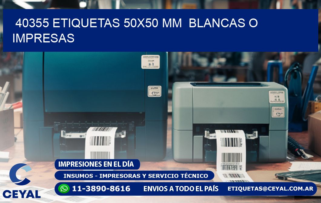 40355 ETIQUETAS 50x50 mm  BLANCAS O IMPRESAS