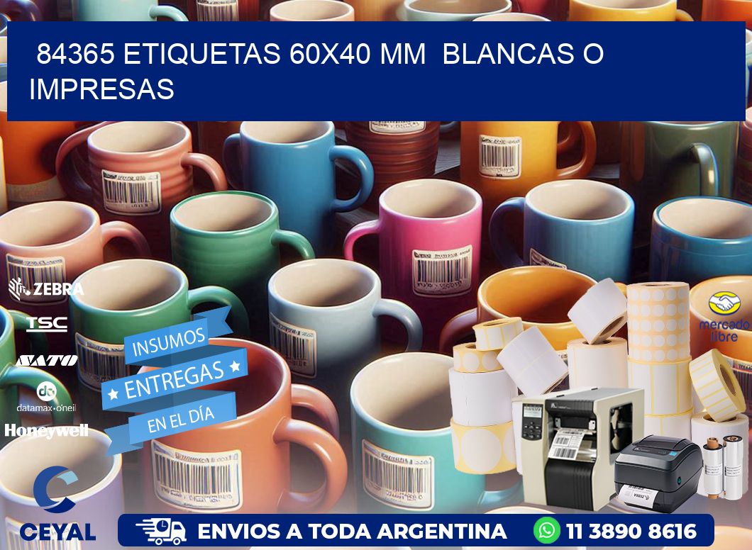 84365 ETIQUETAS 60x40 mm  BLANCAS O IMPRESAS