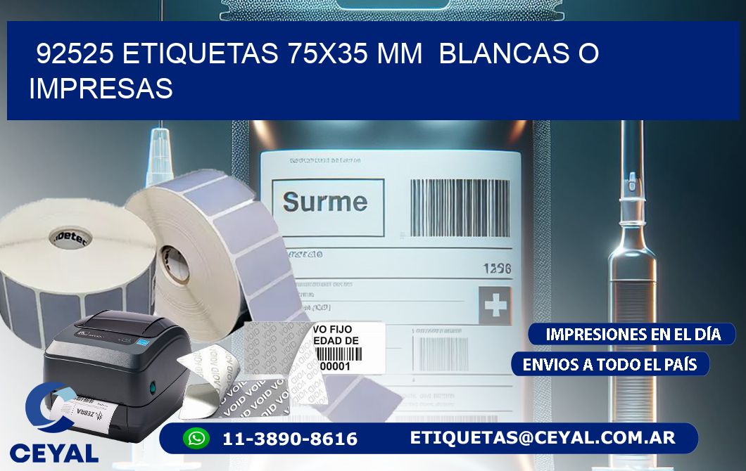 92525 ETIQUETAS 75x35 mm  BLANCAS O IMPRESAS