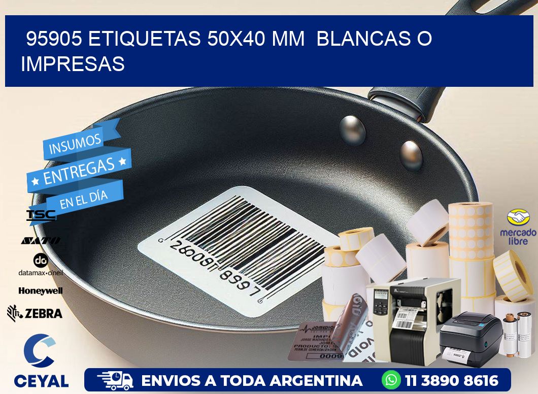 95905 ETIQUETAS 50x40 mm  BLANCAS O IMPRESAS