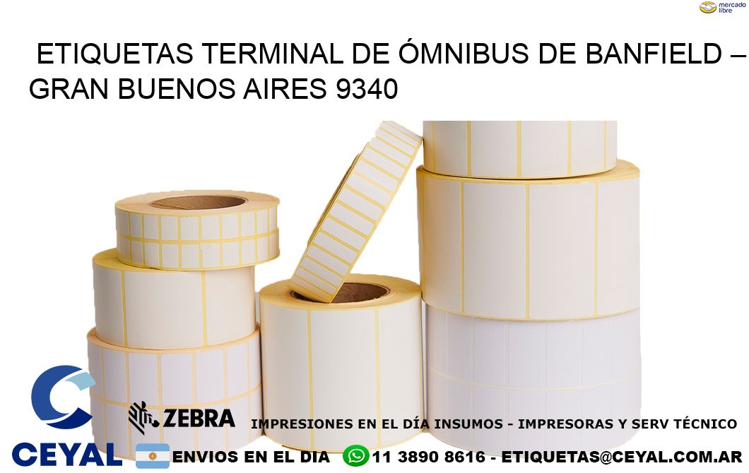 ETIQUETAS TERMINAL DE ÓMNIBUS DE BANFIELD – GRAN BUENOS AIRES 9340