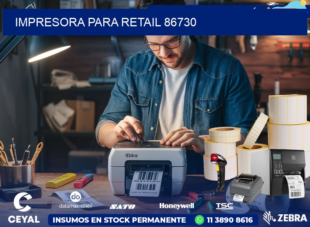 IMPRESORA PARA RETAIL 86730